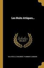 Les Nuits attiques (en latin Noctes Atticae) sont une compilation antique du 2ème siècle due au grammairien Aulu-Gelle