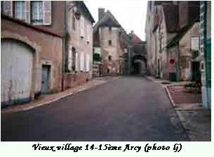 Vieux village du 14-15ème siècle-Arcy (photo lj 1994) Vieux village du 14-15ème siècle-Arcy (photo lj 1994)