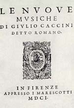 Page de titre de l'ouvrage Le nuove musiche (1601).