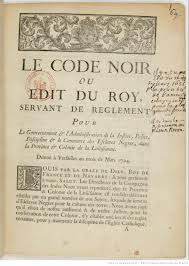 Le Code noir, ou Édit servant de règlement pour le gouvernement et l'administration de la justice, police, discipline et le commerce des esclaves nègres dans la province et colonie de la Louisiane