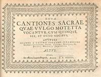 Page de titre des Novae Cantionae sacrae de Jean de Castro, Anvers, 1588 (München BSB).