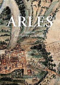 Arles histoire et culture